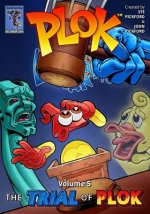 Plok The Exploding Man: Volume 5: The Trial of Plok