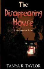 The Disappearing House: A Cozy Paranormal Mystery
