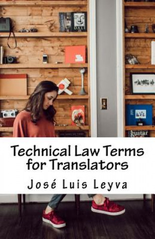 Technical Law Terms for Translators: English-Spanish Legal Glossary