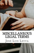 Miscellaneous Legal Terms: English-Spanish LEGAL Glossary