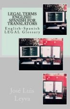 Legal Terms English-Spanish for Translators: English-Spanish Legal Glossary