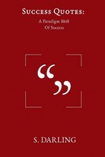 Success Quotes: A Paradigm Shift of Success