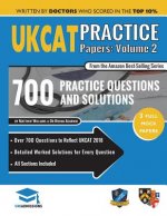 Ukcat Practice Papers Volume Two: 3 Full Mock Papers, 700 Questions in the Style of the Ukcat, Detailed Worked Solutions for Every Question, UK Clinic