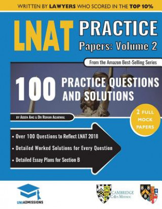LNAT Practice Papers Volume Two: 2 Full Mock Papers, 100 Questions in the style of the LNAT, Detailed Worked Solutions, Law National Aptitude Test, Un