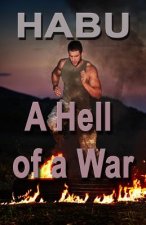 A Hell of a War