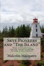 Skye Pioneers and The Island