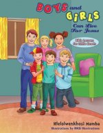 Boys and Girls Can Live for Jesus: Bible Lessons for Little Hearts
