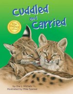 CUDDLED AND CARRIED