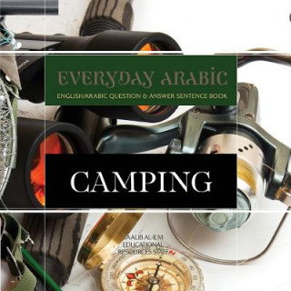 Everyday Arabic: Camping: English/Arabic Question & Answer Sentence Book (Taalib Al-ILM Education Resources Staff)(Miękka)