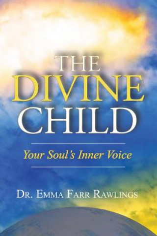 The Divine Child: Your Soul's Inner Voice