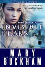 Invisible Fears Book One: Kelly McAllister