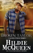Broken: Taylor: Laurel Creek Series