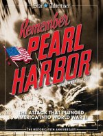 Remember Pearl Harbor: The Attack That Plunged American Into World War II