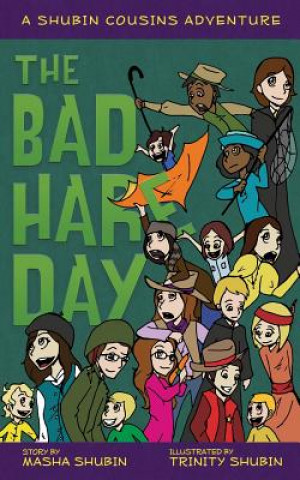 The Bad Hare Day: A Shubin Cousins Adventure