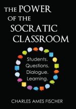 POWER OF THE SOCRATIC CLASSROOM