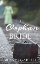 The Orphan Bride