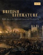 British Literature: Middles Ages to the Eighteenth Century and Neoclassicism - Part One