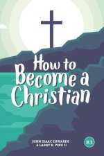 How to Become a Christian: 8.1