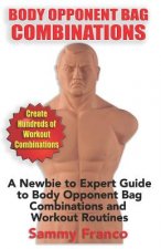 Body Opponent Bag Combinations