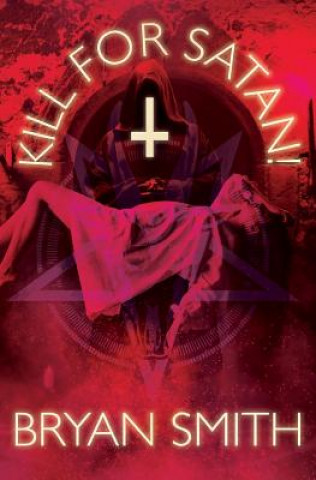 Kill For Satan!