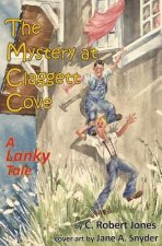 The Mystery at Claggett Cove: A Lanky Tale