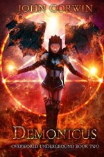 Demonicus: Overworld Underground Book Two