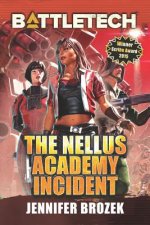 BattleTech: The Nellus Academy Incident