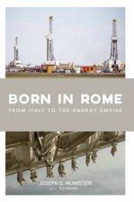 Born in Rome: From Italy to the Energy Empire