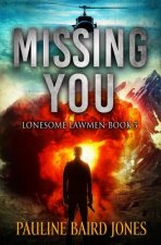Missing You: Lonesome Lawmen 3