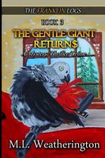 The Gentle Giant Returns: Mystery/Thriller/Crime