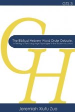 The Biblical Hebrew Word Order Debate: A Testing of Two Language Typologies in the Sodom Account