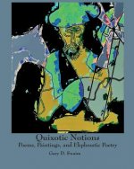 Quixotic Notions: Poems, Paintings, and Ekphrastic Poetry