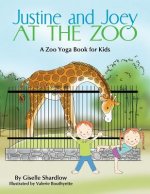 Justine and Joey at the Zoo: A Zoo Yoga Book for Kids