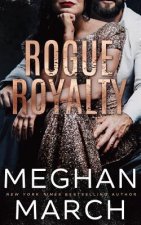 Rogue Royalty: An Anti-Heroes Collection Novel