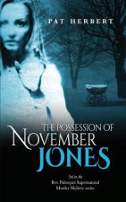 The Possession of November Jones