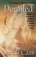 Derailed (The Dominion Falls Series Book 2)