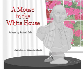 A Mouse in the White House