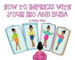 A, Z, and Things in Between: How to Impress with your Iro and Buba