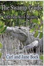 Swamp Guide, Book One
