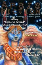 Apsis Fiction Volume 6, Issue 1, Mesohelion 2018: The Semi-Annual Anthology of Goldeen Ogawa