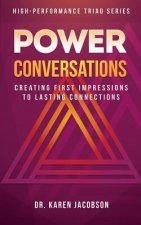 Power Conversations: Creating First Impressions to Lasting Connections
