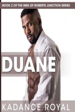 Duane: Book 2 of the Men of Roberts Junction Series