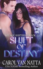 Shift of Destiny: Ice Age Shifters Book 2