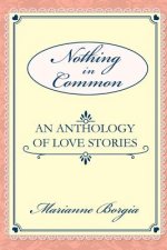 Nothing in Common: A Collection of Love Stories