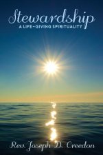 Stewardship: A Life-Giving Spirituality