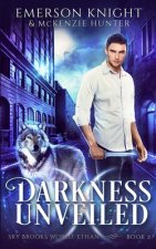 Darkness Unveiled