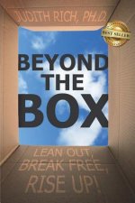 Beyond the Box: Lean Out, Break Free, Rise Up!