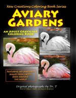 New Creations Coloring Book Series: Aviary Gardens
