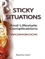 Sticky Situations And Lifestyle Complications Workbook