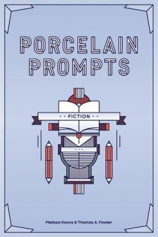 Porcelain Prompts: Fiction